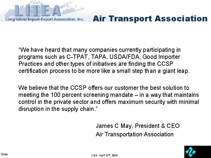 Air Transport Association “We have heard that many companies currently participating in programs such