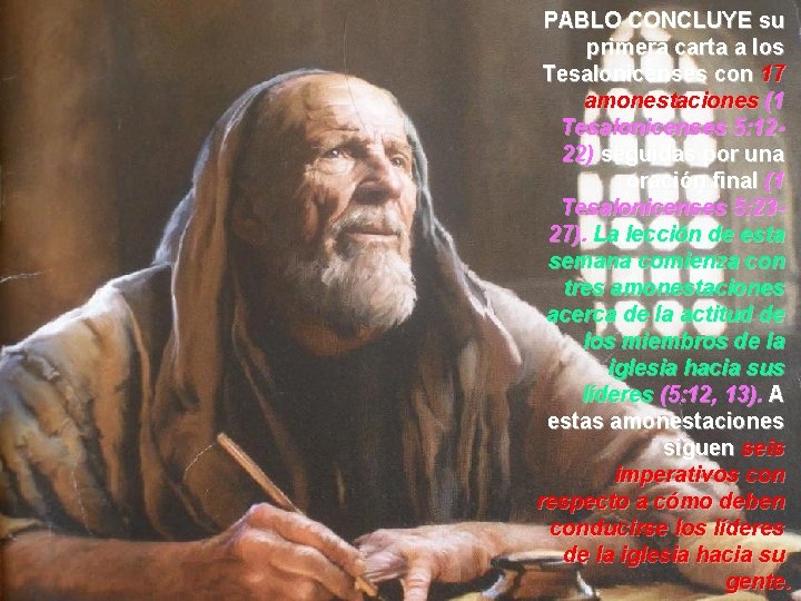 PABLO CONCLUYE su primera carta a los Tesalonicenses con 17 amonestaciones (1 Tesalonicenses 5: