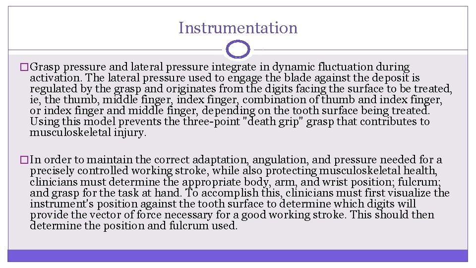Instrumentation � Grasp pressure and lateral pressure integrate in dynamic fluctuation during activation. The Instrumentation � Grasp pressure and lateral pressure integrate in dynamic fluctuation during activation. The