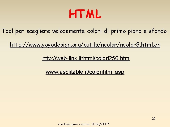 HTML Tool per scegliere velocemente colori di primo piano e sfondo http: //www. yoyodesign. HTML Tool per scegliere velocemente colori di primo piano e sfondo http: //www. yoyodesign.