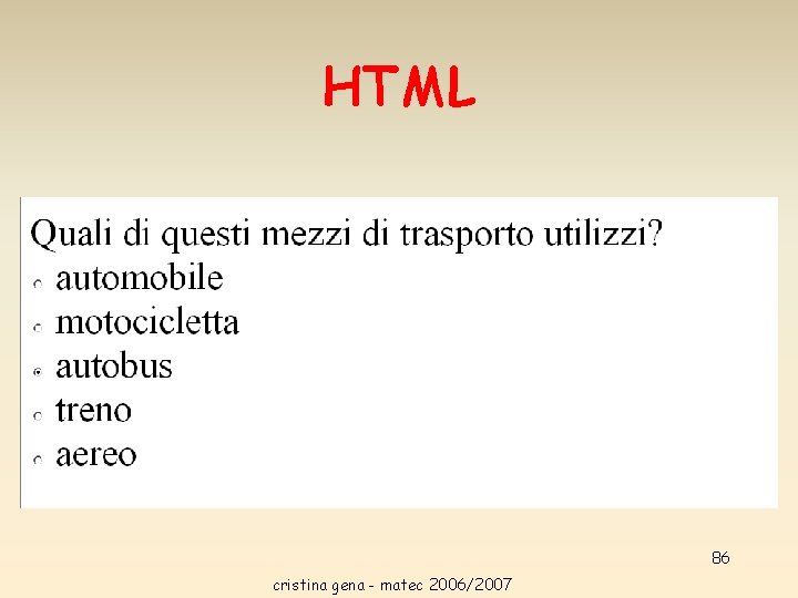 HTML 86 cristina gena - matec 2006/2007 HTML 86 cristina gena - matec 2006/2007