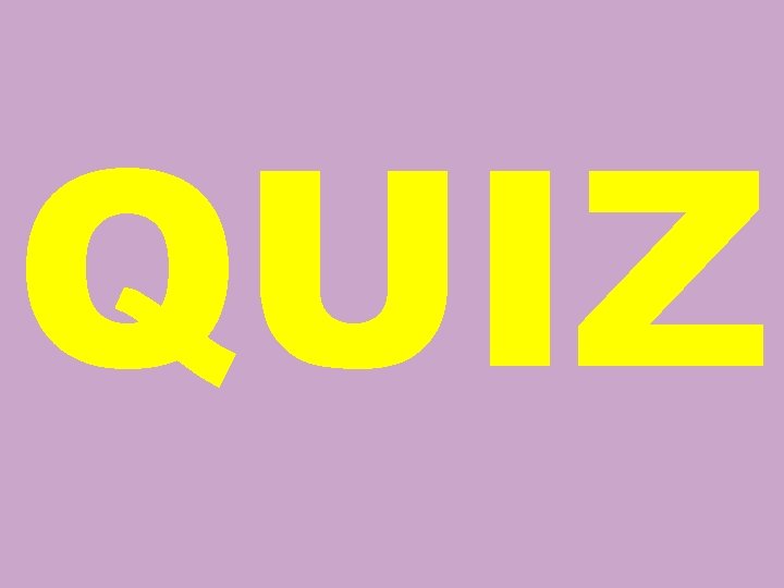 QUIZ 