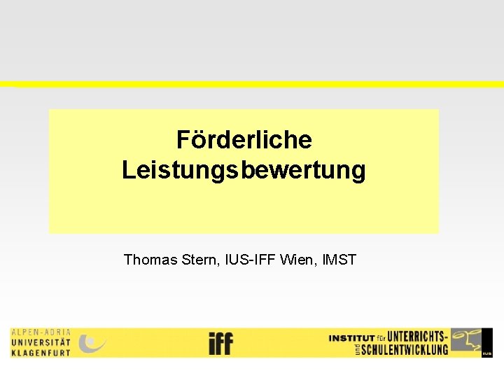 Förderliche Leistungsbewertung Thomas Stern, IUS-IFF Wien, IMST 