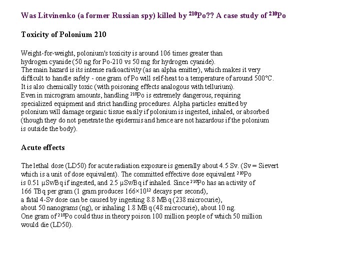 Was Litvinenko (a former Russian spy) killed by 210 Po? ? A case study