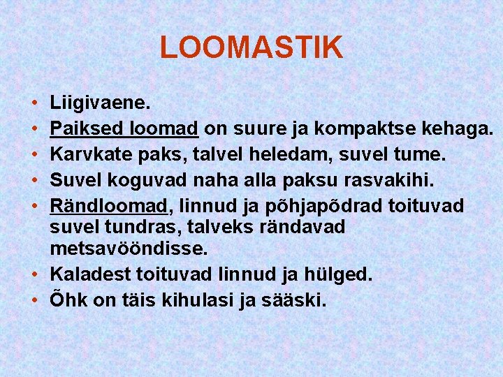 LOOMASTIK • • • Liigivaene. Paiksed loomad on suure ja kompaktse kehaga. Karvkate paks, LOOMASTIK • • • Liigivaene. Paiksed loomad on suure ja kompaktse kehaga. Karvkate paks,