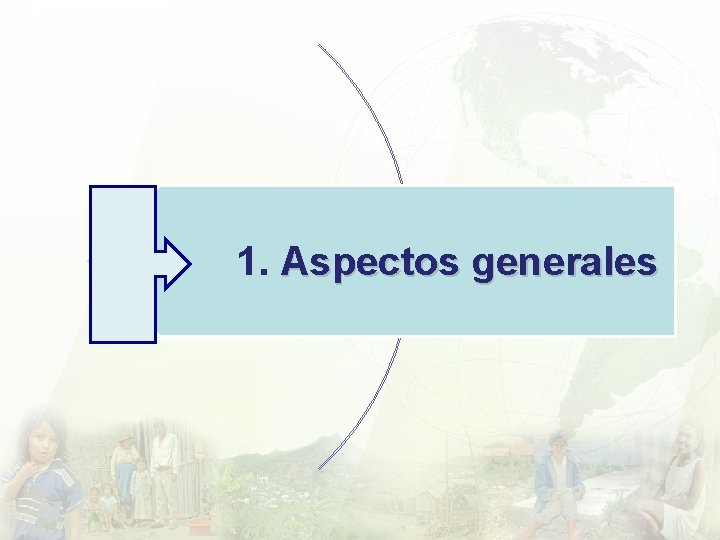 1. Aspectos generales 