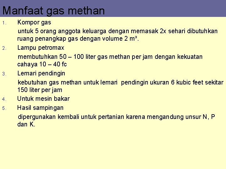 Manfaat gas methan Kompor gas untuk 5 orang anggota keluarga dengan memasak 2 x