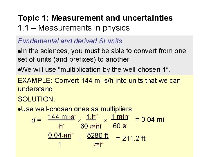 Topic 1: Measurement and uncertainties 1. 1 – Measurements in physics Fundamental and derived