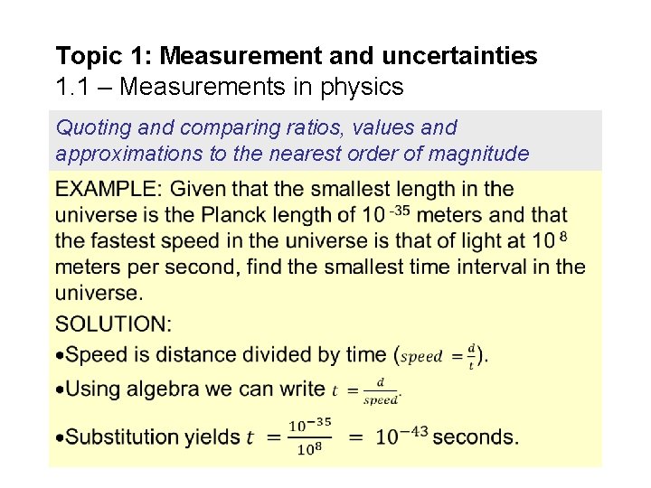 Topic 1: Measurement and uncertainties 1. 1 – Measurements in physics Quoting and comparing