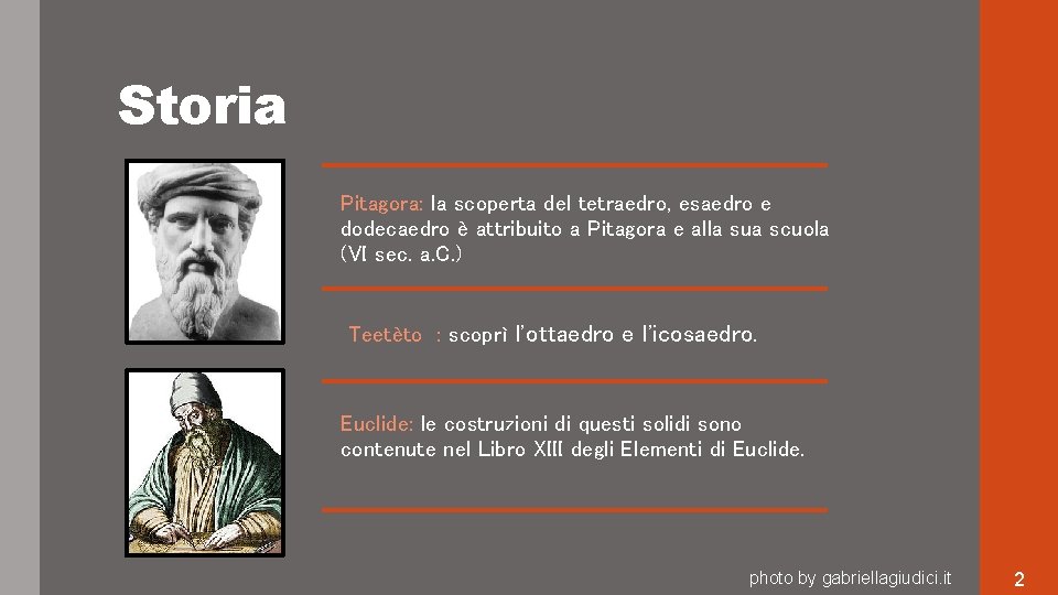 Storia Pitagora: la scoperta del tetraedro, esaedro e dodecaedro è attribuito a Pitagora e Storia Pitagora: la scoperta del tetraedro, esaedro e dodecaedro è attribuito a Pitagora e