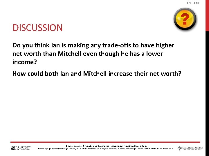 1. 15. 3. G 1 DISCUSSION Do you think Ian is making any trade-offs 1. 15. 3. G 1 DISCUSSION Do you think Ian is making any trade-offs