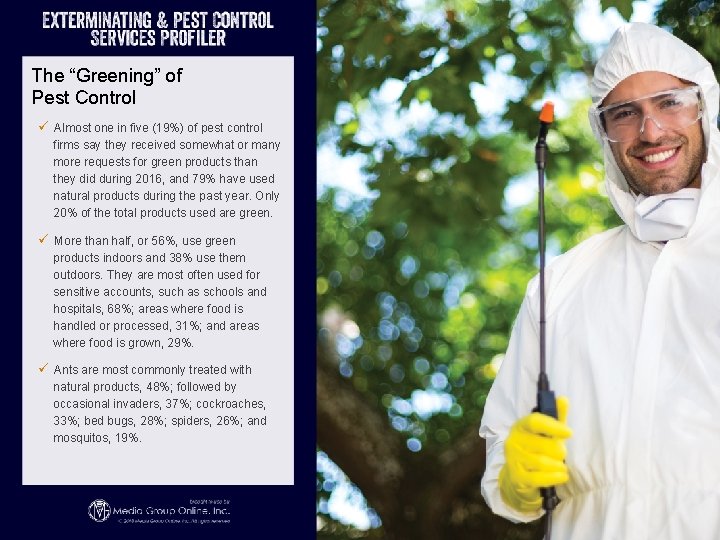 The “Greening” of Pest Control ü Almost one in five (19%) of pest control