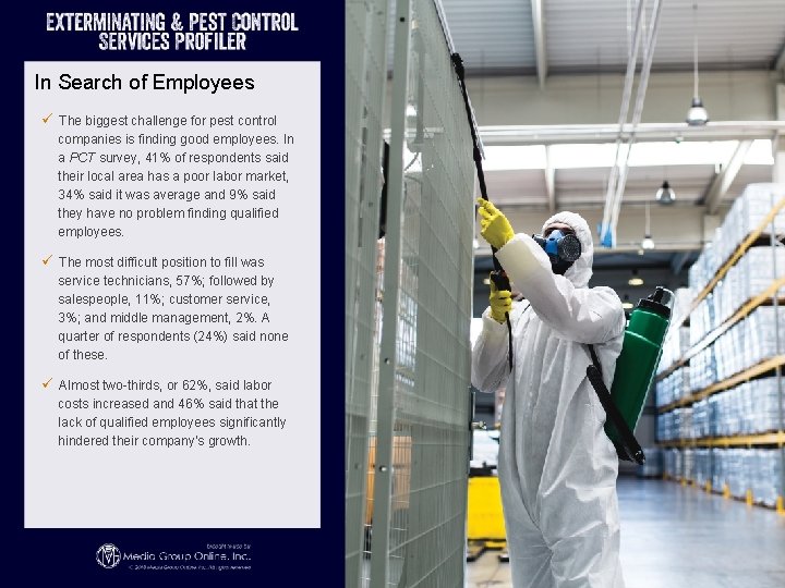 In Search of Employees ü The biggest challenge for pest control companies is finding In Search of Employees ü The biggest challenge for pest control companies is finding