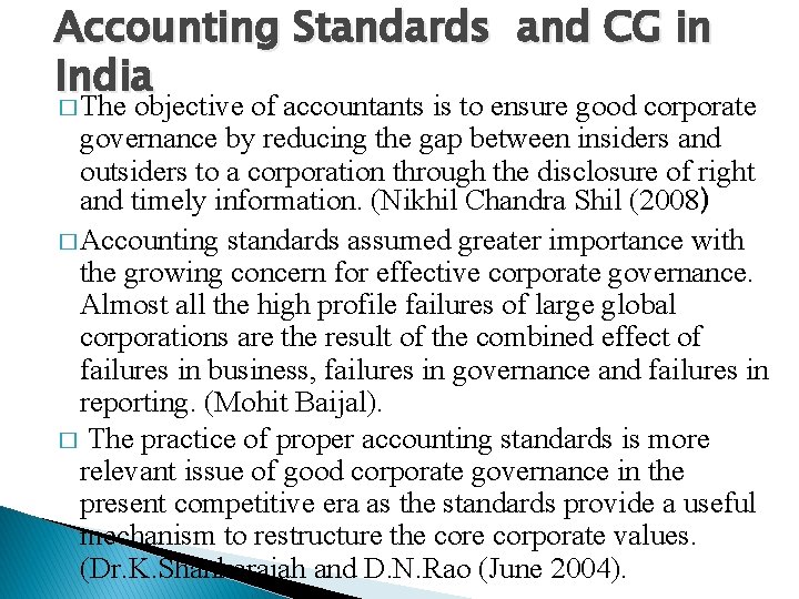 Accounting Standards and CG in India � The objective of accountants is to ensure