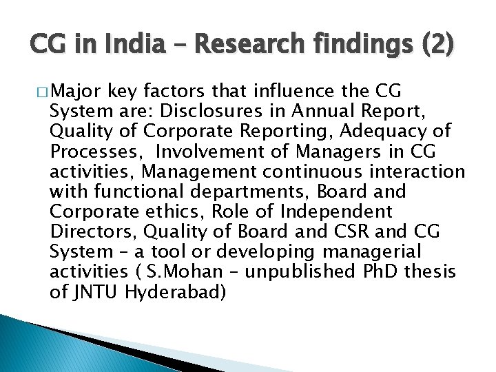 CG in India – Research findings (2) � Major key factors that influence the