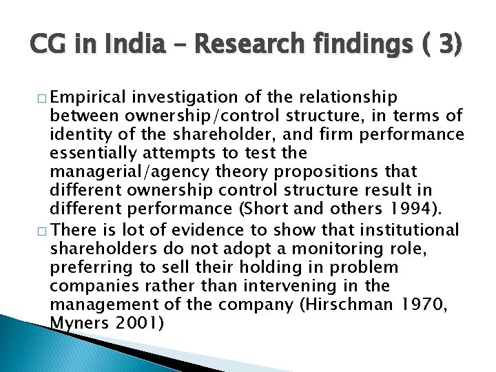 CG in India – Research findings ( 3) � Empirical investigation of the relationship