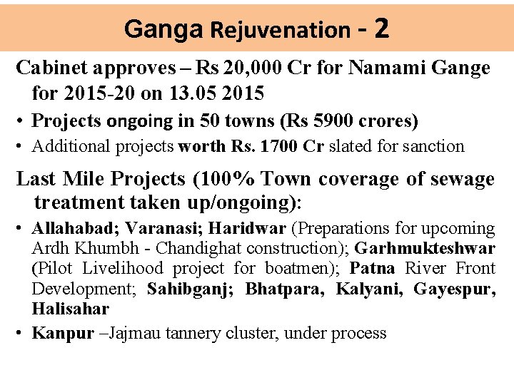 Ganga Rejuvenation - 2 Cabinet approves – Rs 20, 000 Cr for Namami Gange