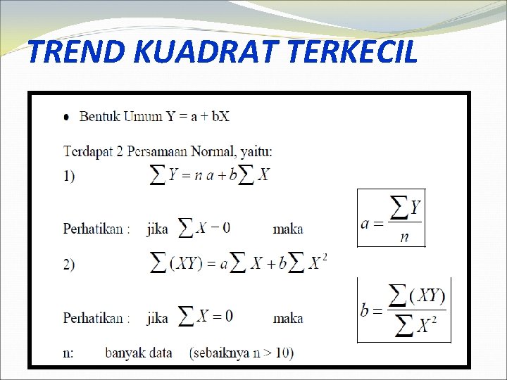 TREND KUADRAT TERKECIL 