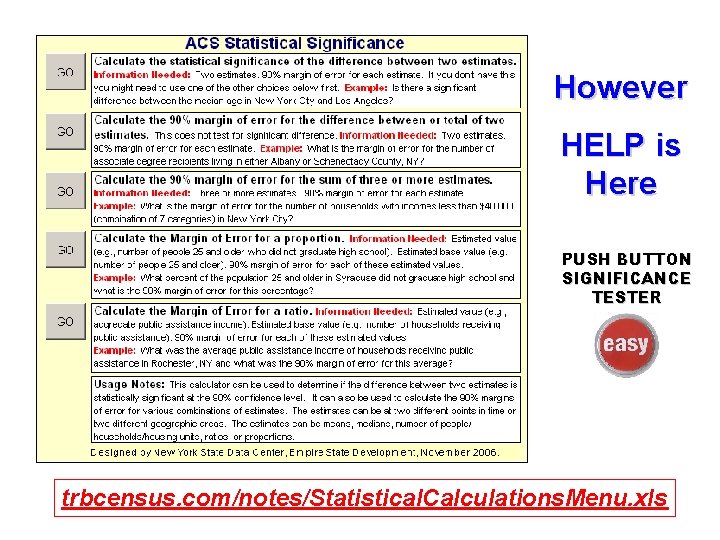 However HELP is Here PUSH BUTTON SIGNIFICANCE TESTER trbcensus. com/notes/Statistical. Calculations. Menu. xls 