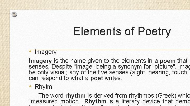 Elements of Poetry • Imagery is the name given to the elements in a