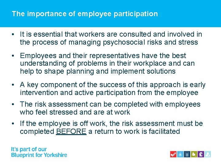 The importance of employee participation • It is essential that workers are consulted and The importance of employee participation • It is essential that workers are consulted and