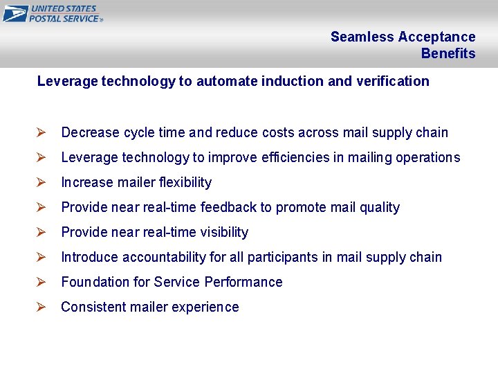 Seamless Acceptance Benefits Leverage technology to automate induction and verification Ø Decrease cycle time