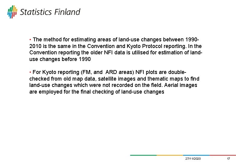  • The method for estimating areas of land-use changes between 19902010 is the