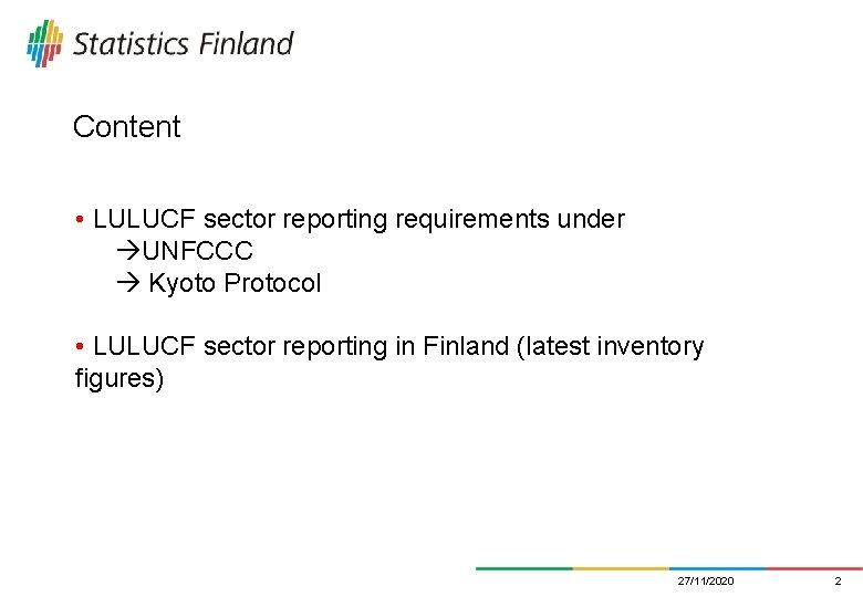 Content • LULUCF sector reporting requirements under UNFCCC Kyoto Protocol • LULUCF sector reporting