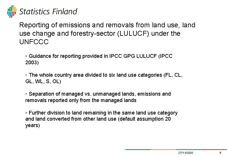 Reporting of emissions and removals from land use, land use change and forestry-sector (LULUCF)