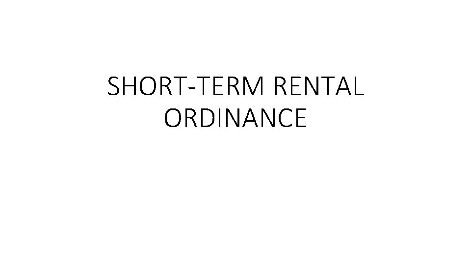 SHORT-TERM RENTAL ORDINANCE 