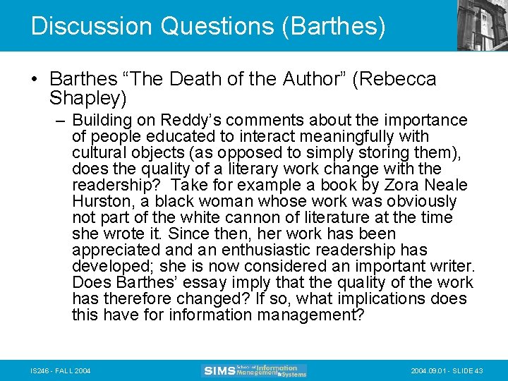 Discussion Questions (Barthes) • Barthes “The Death of the Author” (Rebecca Shapley) – Building