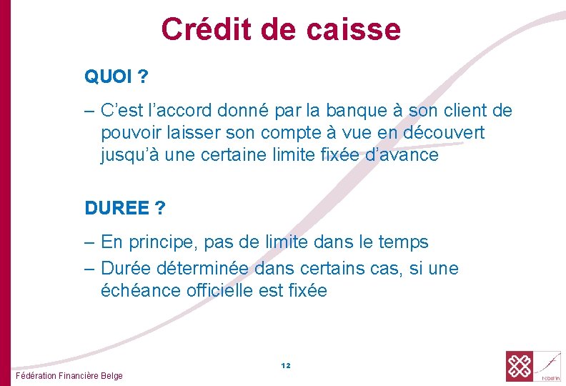 Crédit de caisse QUOI ? – C’est l’accord donné par la banque à son