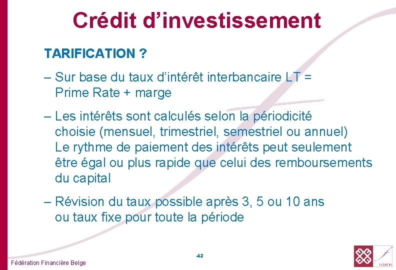 Crédit d’investissement TARIFICATION ? – Sur base du taux d’intérêt interbancaire LT = Prime