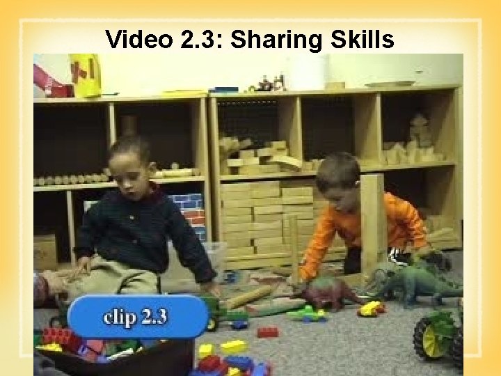 Video 2. 3: Sharing Skills 