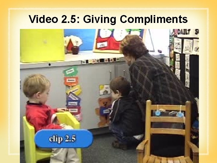 Video 2. 5: Giving Compliments 