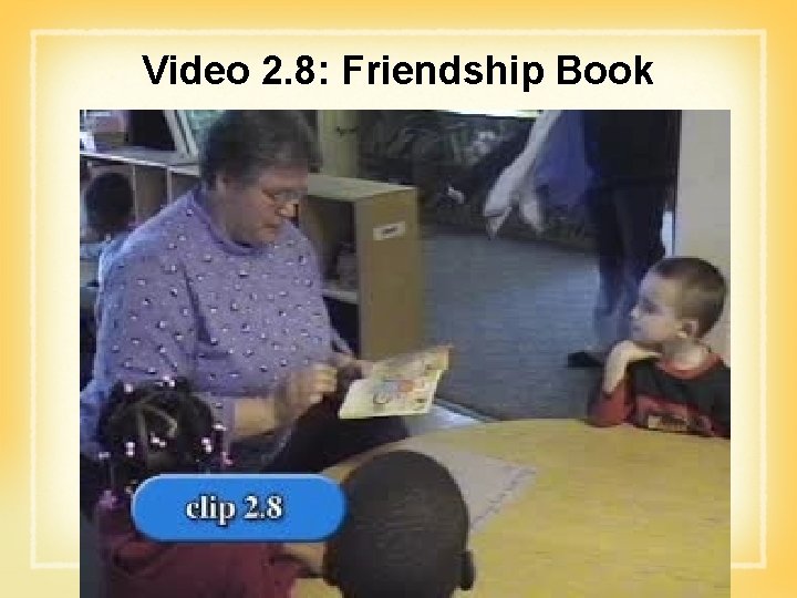 Video 2. 8: Friendship Book 