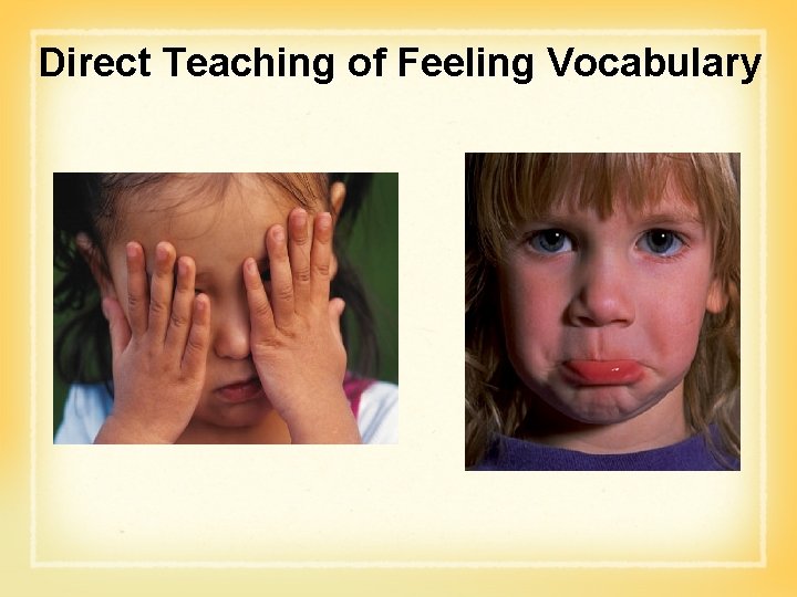 Direct Teaching of Feeling Vocabulary 