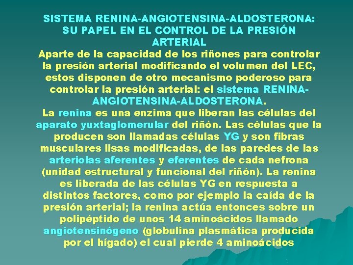 SISTEMA RENINA-ANGIOTENSINA-ALDOSTERONA: SU PAPEL EN EL CONTROL DE LA PRESIÓN ARTERIAL Aparte de la SISTEMA RENINA-ANGIOTENSINA-ALDOSTERONA: SU PAPEL EN EL CONTROL DE LA PRESIÓN ARTERIAL Aparte de la