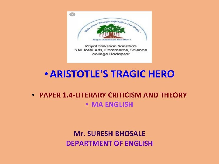  • ARISTOTLE'S TRAGIC HERO • PAPER 1. 4 -LITERARY CRITICISM AND THEORY •