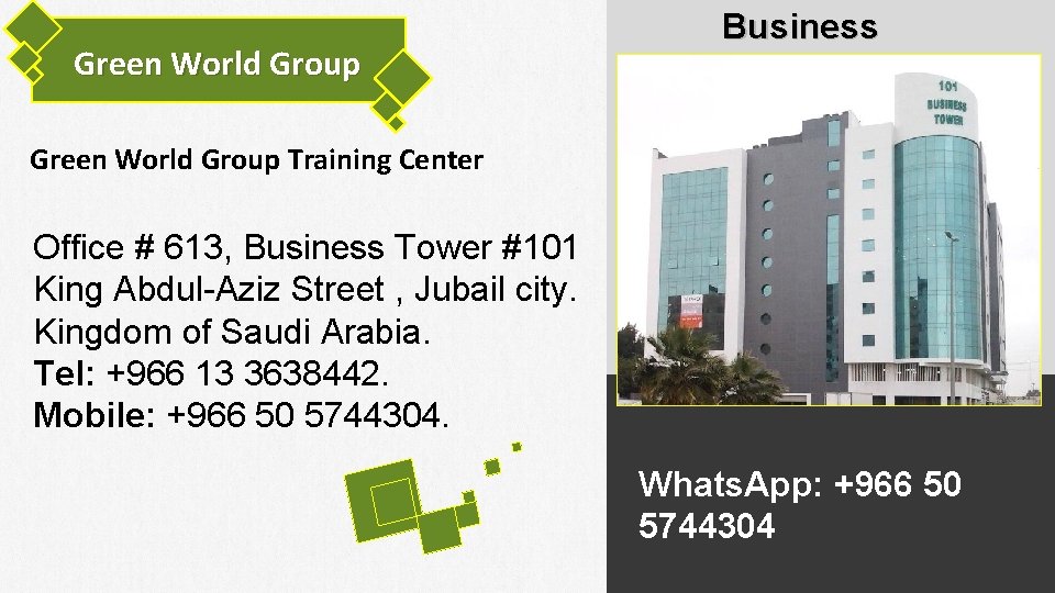 Green World Group Green Business Centers Green World Group Training Center Office # 613,