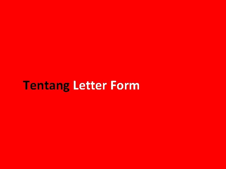 Tentang Letter Form 