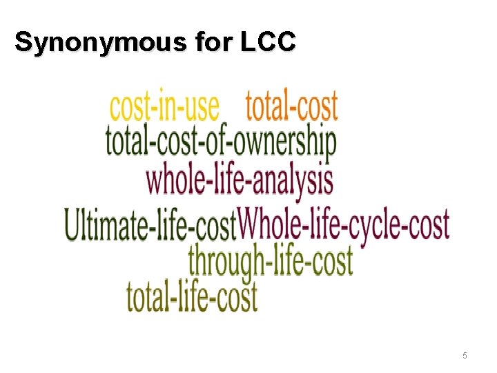 Synonymous for LCC 5 