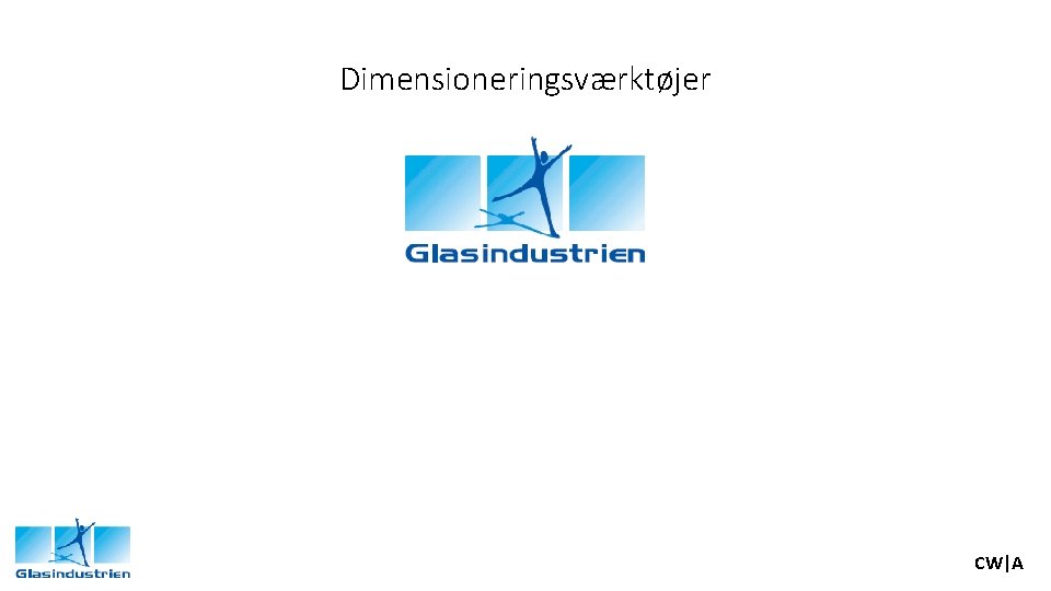 Dimensioneringsværktøjer CW|A 