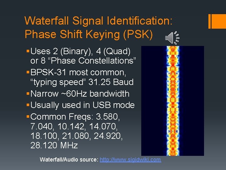 Waterfall Signal Identification: Phase Shift Keying (PSK) § Uses 2 (Binary), 4 (Quad) or