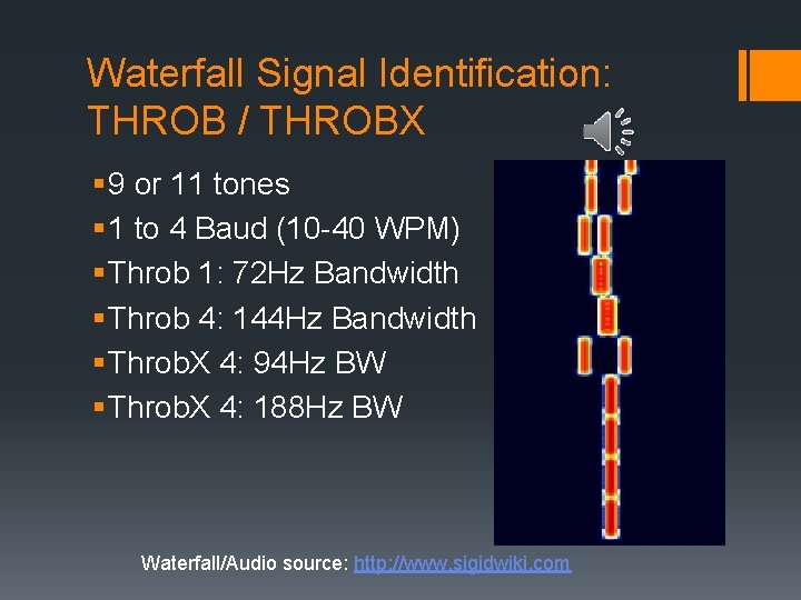 Waterfall Signal Identification: THROB / THROBX § 9 or 11 tones § 1 to
