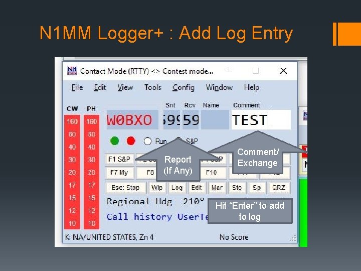 N 1 MM Logger+ : Add Log Entry Report (If Any) Comment/ Exchange Hit