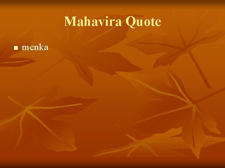Mahavira Quote n menka 