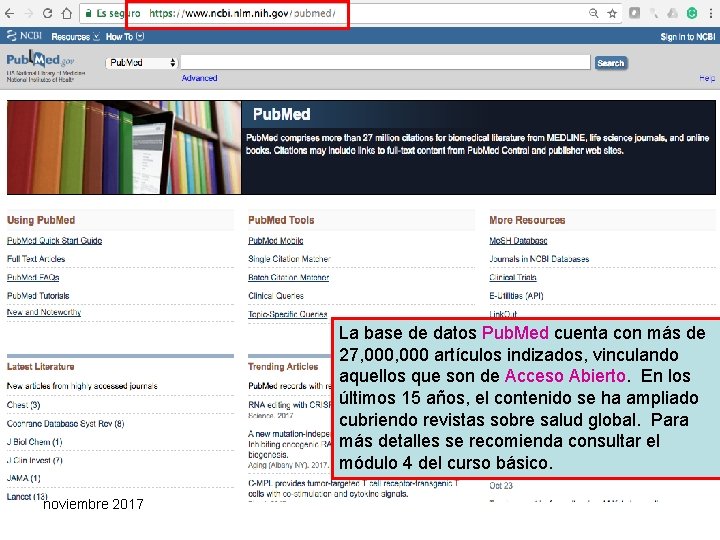 La base de datos Pub. Med cuenta con más de 27, 000 artículos indizados,
