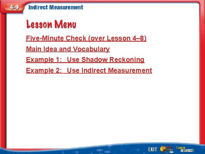 Five-Minute Check (over Lesson 4– 8) Main Idea and Vocabulary Example 1: Use Shadow