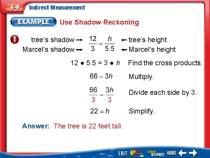 Use Shadow Reckoning tree’s shadow Marcel’s shadow 12 ● 5. 5 = 3 ●